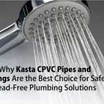 Why-Kasta-CPVC-Pipes-and-Fittings-Are-the-Best-Choice-for-Safe