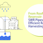 From-Roof-to-Reservoir-SWR-Pipes-for-Efficient-Rainwater-Harvesting